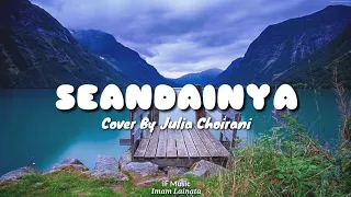 Vierra - Seandainya | Lyrics & Cover By Julia Choirani