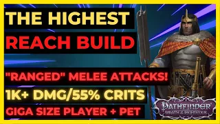 PF: WOTR ENHANCED - The HIGHEST REACH BUILD for "RANGED" MELEE ATKS! 1K+ DMG/55% CRITS BLOODRIDER