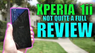 Xperia 1ii Review: Not QUITE the Full Review...