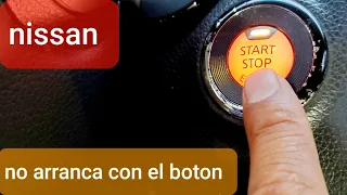 mi carro no da MARCHA CON EL BOTON - nissan won't start keyless (proximity)