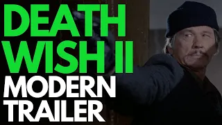 Death Wish 2 (1982) Modern Trailer | Cannon Films | Vinegar Syndrome | Charles Bronson Action Movie