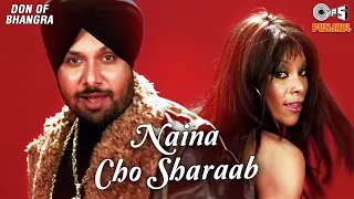 NAINA CHO SHARAAB | Kaptan Laadi | Alicia Banton | Don Of Bhangra | Punjabi Superhit Pop Songs