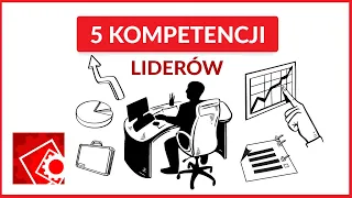 5 Najważniejszych kompetencji liderów