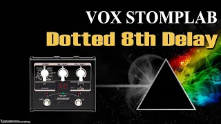VOX Stomplab DELAY Dotted 8th - Colcheia Pontuada [Guitar Patches].