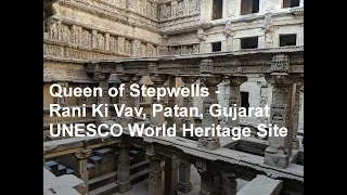 A walkthrough of UNESCO World Heritage Site Rani Ki Vav, Patan, Gujarat