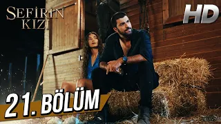 Sefirin Kızı 21. Bölüm (Full HD)