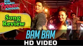 bam bam song review kis kis ko pyar karu - Bollywood Latest News