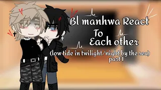 Bl manhwa react to each other/low tide in twilight/night by the sea)part-1/1/??(gay🏳️‍🌈/boy love🏳️‍🌈