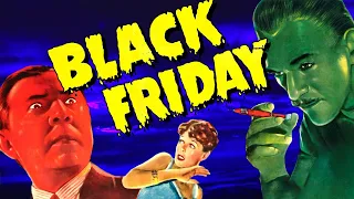 Black Friday starring Karloff and Lugosi: Streaming Review