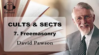 Freemasonry - David Pawson (Cults and Sects Part 7)