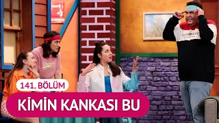 Kimin Kankası Bu (141. Bölüm) - Çok Güzel Hareketler 2