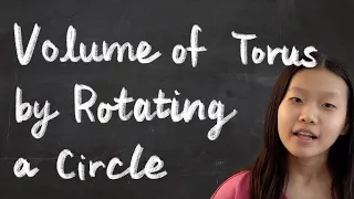 Volume of Torus by Rotating a Circle