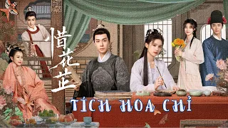 TÍCH HOA CHỈ - Review phim full | Trương Tịnh Nghi & Hồ Nhất Thiên