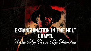 RDR2 Soundtrack (Wanted Music Theme 7) Exsanguination In The Holy Chapel