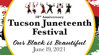 Tucson Juneteenth Festival 2021