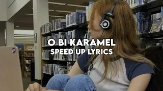 Ozbi - O Bi Karamel Lyrics (speed up/hızlı versiyon)