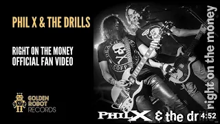 Right On The Money by Phil X and The Drills