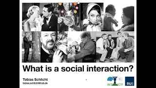 Tobias Schlicht, What is a Social Interaction?