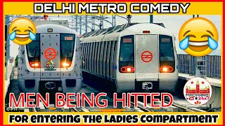 😂FUNNY😂 Mens are being hitted by Delhi Police for travelling in Ladies Compartment in Metro Rail