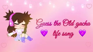 ♪ Guess the old Gacha Life song ♪
