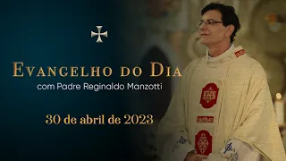 EVANGELHO DO DIA | 30/04/2023 |Jo 10,1-10| PADRE REGINALDO MANZOTTI