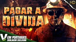 PAGAR A DÍVIDA | FILME DE AÇÃO EM PORTUGUÊS | DUBLAGEM EXCLUSIVA