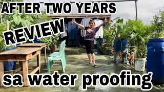 VLOG# 827 UPDATE KUMUSTA ANG  PAG WATER PROOFING SA ROOFTOP NAMIN AFTER TWO YEARS