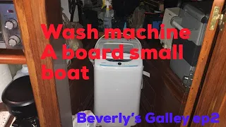 Wash Machine options aboard small boat, Beverly's Galley Prepping for America's Great Loop