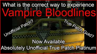 What is the correct way to experience Vampire Bloodlines?