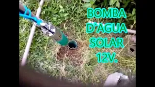 BOMBA D`ÁGUA SOLAR 12V.  FAZENDO TESTE NO POÇO DE 28 METROS.