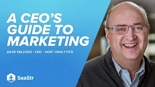 A CEO's Guide to Marketing with Dave Kellogg | SaaStr Software Community