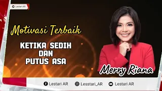 Motivasi Kehidupan Terbaik Ketika Kamu Sedih dan Putus Asa