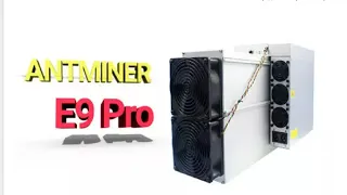 Antminer E9 PRO 3680 MHS  2200 ВАТ | ОЧЕНЬ ИНТЕРЕСНАЯ МАШИНА | ОКУПАЕМОСТЬ НА 09.03.23