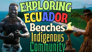 Exploring Ecuador: Discover Machalilla National Park, Los Frailes Beach & Agua Blanca Village