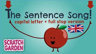The Sentence Song - 'Capital Letter' + 'Full Stop' Version | Scratch Garden