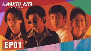 Our Times (Waktu Kita) | 启航：当风起时 | EP01 | Leo Wu, Neo Hou | WeTV【INDO SUB】