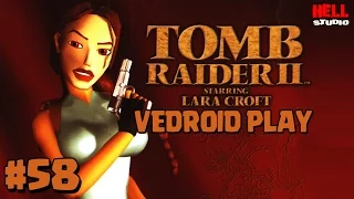 Tomb Raider II - Vedroid play