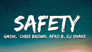 GASHI - Safety 2020 (Lyrics) ft. Chris Brown, Afro B, DJ Snake