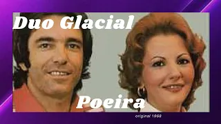 Duo Glacial Poeira (Original) 1968