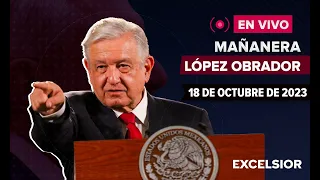 🔴 EN VIVO | Mañanera de López Obrador, 18 de Octubre de 2023