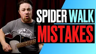 5 MISTAKES to avoid when playing the Spider Walk exercise