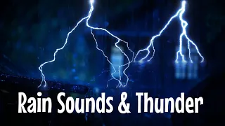 Terrible Thunderstorm Sounds for Sleeping | Heavy Rainstorm on Roof & Intense Thunder at Night