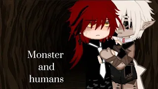 monster and humans~ //gcmm // bl // gays