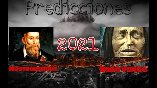 PREDICCIONES 2021 NOSTRADAMUS Y BABA VANGA