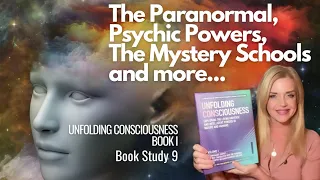 "UNFOLDING CONSCIOUSNESS"  Book Study 9 -  WHAT all is in Book I?