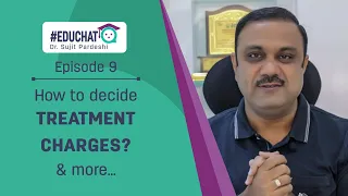 How to decide treatment charges? & more...