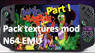 Banjo - Kazooie PART I : Emulation Project64 + MOD Pack textures - Lenovo Legion Go