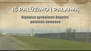 ,,Iš palūžimo į palaimą", filmas apie gyvenimą kalėjime