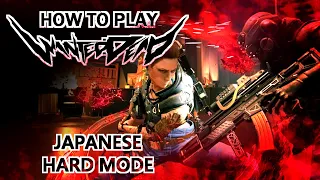 HOW TO PLAY Wanted: Dead (Japanese Hard Mode Strategy and Commentary)