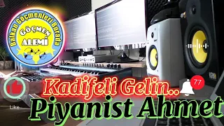 Piyanist Ahmet-Kadifeli Gelin